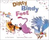 Dirty Birdy Feet - Rick Winter, Mike Lester