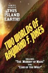 Two Worlds of Raymond F. Jones - Raymond F. Jones