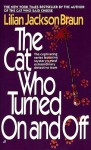 The Cat Who Turned on and Off - Lilian Jackson Braun