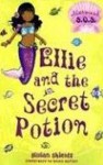 Ellie and the Secret Potion - Gillian Shields, Helen Turner