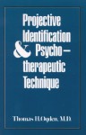 Projective Identification and Psychotherapeutic Technique - Thomas H. Ogden