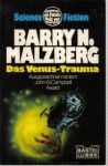 Das Venus-Trauma (Taschenbuch) - Barry N. Malzberg