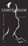 Compendium - Ellen Louise Curtis