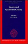 Knots and Quantum Gravity - John C. Baez