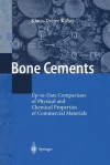 Bone Cements: Up-To-Date Comparison of Physical and Chemical Properties of Commercial Materials - Klaus-Dieter Kuhn