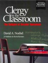 Clergy in the Classroom: The Religion of Secular Humanism - David A. Noebel, J.F. Baldwin, Kevin J. Bywater