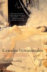 Grandes Horizontales: The Lives and Legends of Four Nineteenth-Century Courtesans - Virginia Rounding