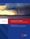 Cooperation from Strength: The United States, China and the South China Sea - Patrick M. Cronin, Will Rogers, M. Taylor Fravel, Ian Storey, Peter A. Dutton, James R. Holmes, Robert D. Kaplan