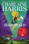 Deadlocked: A Sookie Stackhouse Novel - Charlaine Harris