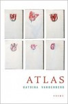 Atlas: Poems - Katrina Vandenberg