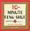 10-Minute Feng Shui - Skye Alexander