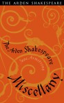 The Arden Shakespeare Miscellany - Jane Armstrong