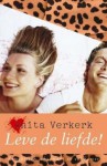 Leve de liefde ! - Anita Verkerk