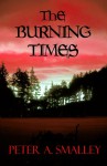 The Burning Times - Peter A. Smalley