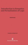 Introduction to Semantics and Formalization of Logic - Rudolf Carnap