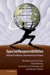 Special Responsibilities: Global Problems and American Power - Mlada Bukovansky, Ian Clark, Robyn Eckersley