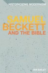 Samuel Beckett and The Bible - Iain Bailey