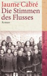 Die Stimmen des Flusses: Roman (suhrkamp taschenbuch) - Jaume Cabré