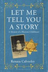 Let Me Tell You a Story - Renata Calverley