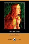 Lois the Witch (09) by Gaskell, Elizabeth [Paperback (2008)] - Gaskel