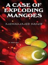 A Case of Exploding Mangoes - Mohammed Hanif