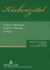 Kuechenzettel: Essen Und Trinken Im Werk Von Guenter Grass - Volker Neuhaus