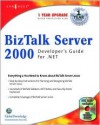 BizTalk Server 2000 Developer's Guide for .Net - Scott Roberts, Robert Shimonski, Milton Todd, Chris Farmer