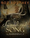 Sword and Song - Roz Southey