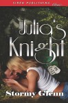 Julia's Knight - Stormy Glenn