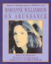 Marianne Williamson on Abundance: Marianne Williamson on Abundance - Marianne Williamson