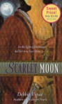 Scarlet Moon: A Retelling of "Little Red Riding Hood" (Once Upon a Time) - Debbie Viguié, Mahlon F. Craft