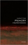 Memory: A Very Short Introduction - Jonathan K. Foster