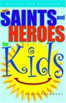 Saints And Heroes For Kids - Ethel Pochocki