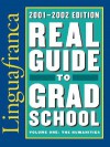 Real Guide to Grad School, 2001-2002: The Humanities - Lingua Franca, Edward Batchelder, Edward Batchelor