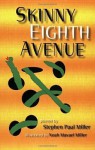 Skinny Eighth Ave - Stephen Paul Miller