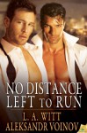 No Distance Left to Run - L.A. Witt, Aleksandr Voinov