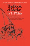The Book of Merlyn - T.H. White