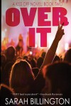 Over It: The Kiss Off 2 - Sarah Billington