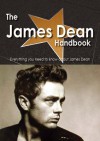 The James Dean Handbook - Everything You Need to Know about James Dean - Emily Smith