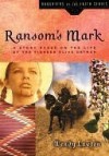 Ransom's Mark: A Story Based on the Life of the Pioneer Olive Oatman - Wendy Lawton