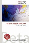 Nusrat Fateh Ali Khan - Lambert M. Surhone, Mariam T. Tennoe, Susan F. Henssonow