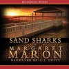 Sand Sharks - Margaret Maron, C.J. Critt