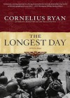 The Longest Day: The Classic Epic of D-Day - Cornelius Ryan