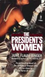 The President's Women - June Flaum Singer