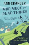 Mud, Muck and Dead Things: (Campbell & Carter 1) - Ann Granger