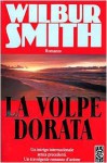 La Volpe dorata - Wilbur Smith, Roberta Rambelli