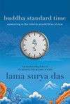 Buddha Standard Time: Awakening to the Infinite Possibilities of Now - Surya Das