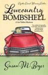 Lowcountry Bombshell (A Liz Talbot Mystery, #2) - Susan M. Boyer