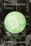 Revolution for Nature: From the Environment to the Connatural World - Klaus Michael Meyer-Abich, Matthew Armstrong