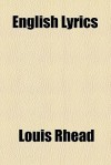 English Lyrics - Louis Rhead, General Books